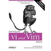 Learning the VI and VIM Editors : Text Processing at Maximum Speed and Power (Edition 7) (Paperback)