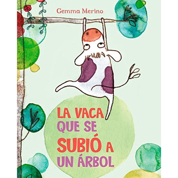 Pre-Owned Vaca Que Se Subio a Un Arbol, La (Hardcover) 8416117381 9788416117383