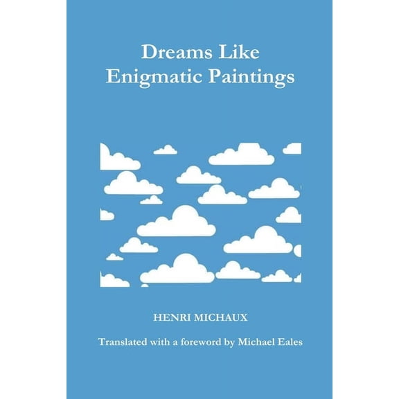 Dreams Like Enigmatic Paintings, (Paperback)
