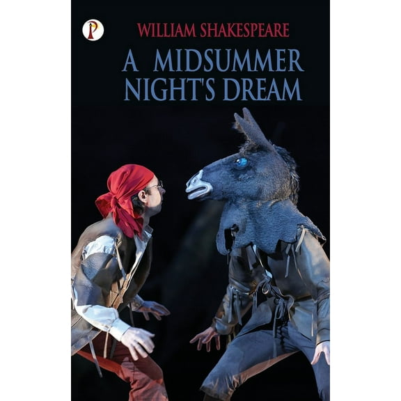 A Midsummer Night's Dream, (Paperback)