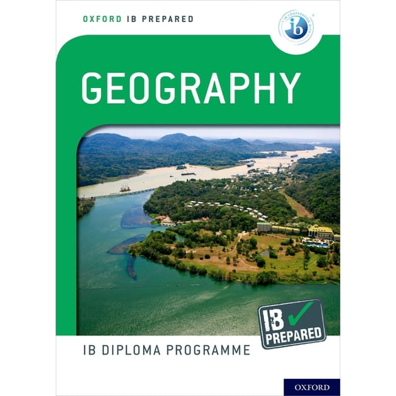 Oxford IB Diploma Programme IB Prepared: Geography, (Paperback)