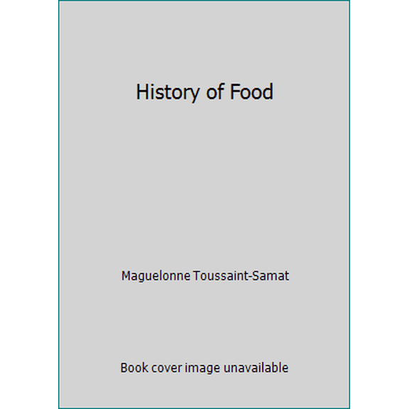 Pre-Owned History of Food (Hardcover) 0631177418 9780631177418