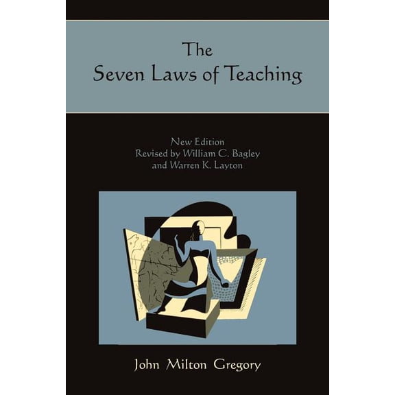 The Seven Laws of Teaching