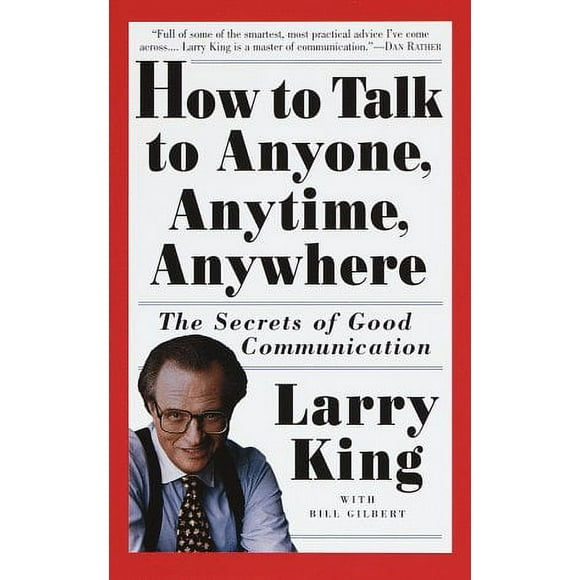 Pre-Owned How to Talk to Anyone, Anytime, Anywhere : The Secrets of Good Communication 9780517884539