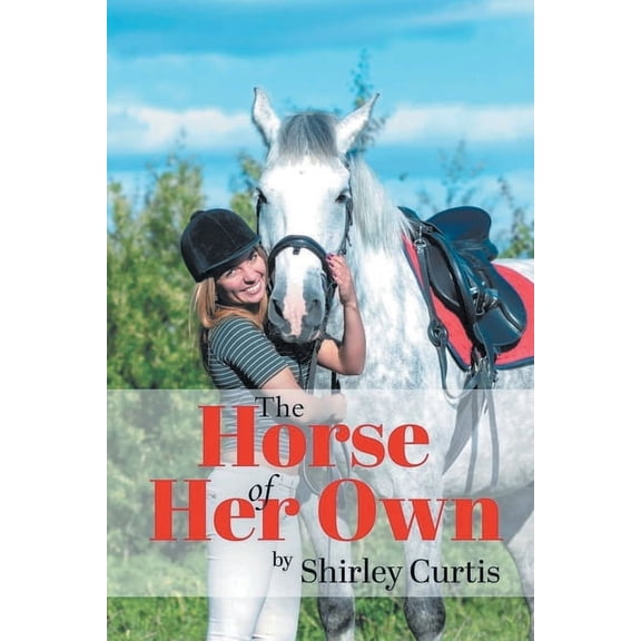 The Horse of Her Own, (Paperback)