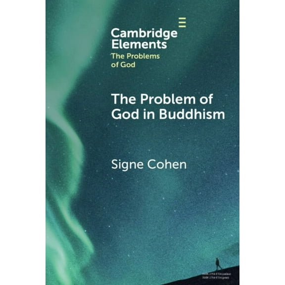 Elements in the Problems of God The Problem of God in Buddhism, (Hardcover)