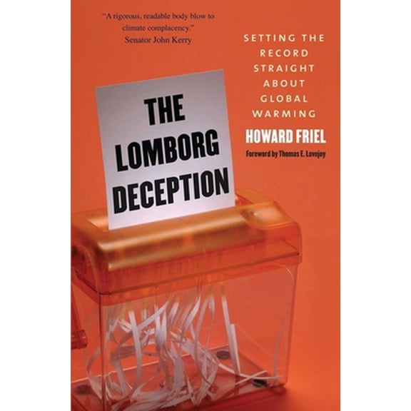 Pre-Owned Lomborg Deception: Setting the Record Straight about Global Warming (Paperback) 0300171285 9780300171280