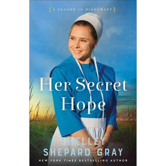 A Season in Pinecraft Her Secret Hope, (Paperback)