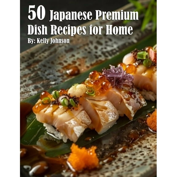 50 Japanese Premium Dish Recipes for Home, (Paperback)