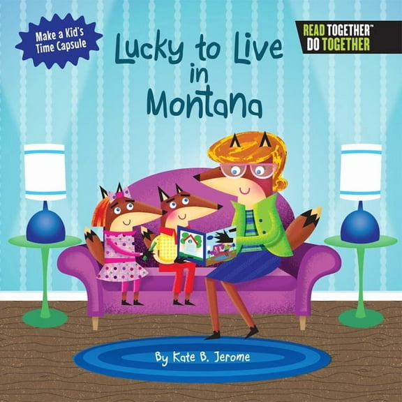 Lucky to Live in Montana, (Hardcover)