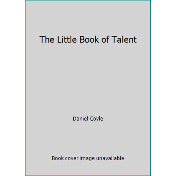 Pre-Owned The Little Book of Talent (Unknown) 1847946798 9781847946799