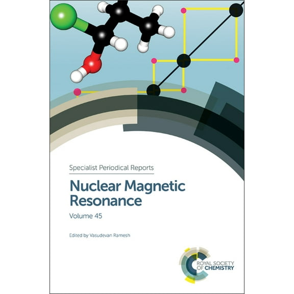 Specialist Periodical Reports - Nuclear Nuclear Magnetic Resonance: Volume 45, Book 45, (Hardcover)