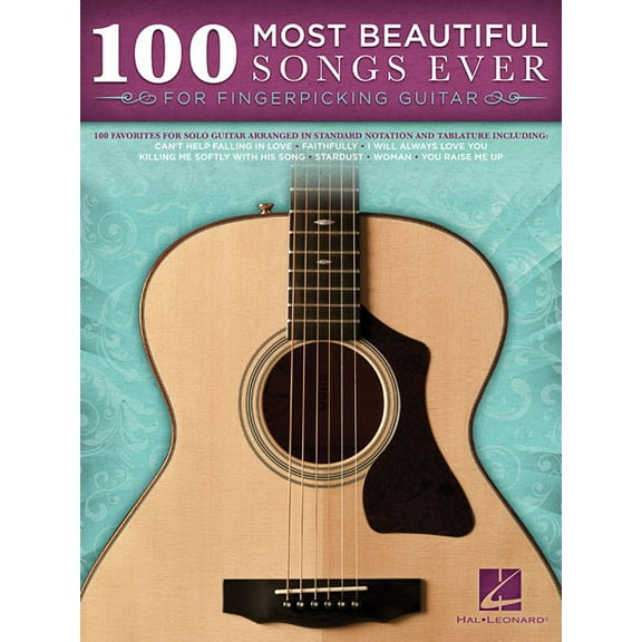 100 Most Beautiful Songs Ever Fingerpicking Guitar Songbook with Tablature and Standard Notation Timeless Classics Acros, (Paperback)