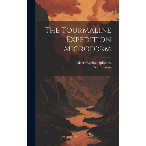 The Tourmaline Expedition Microform (Hardcover)