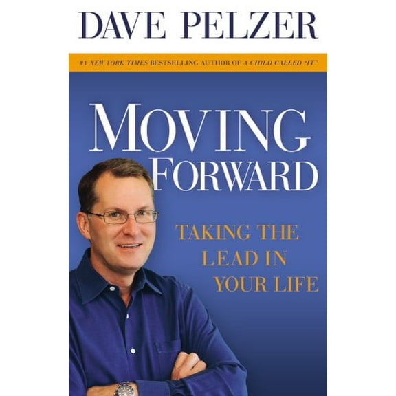 Pre-Owned Moving Forward: Taking the Lead in Your Life (Hardcover) 1599950650 9781599950655
