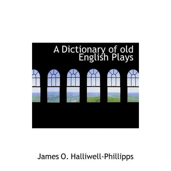A Dictionary of Old English Plays (Paperback)