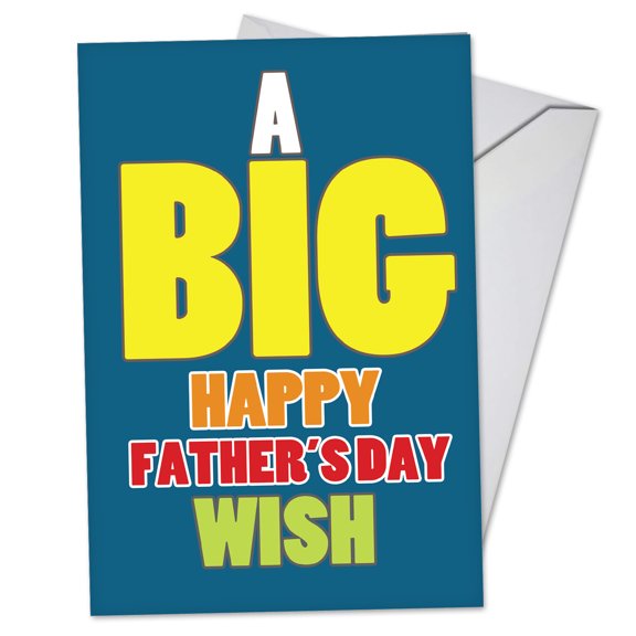 C3456FDG Funny Father's Day Greeting Card 'Big Father's Day Wish' with Envelope by NobleWorks