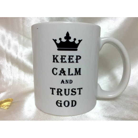 A062 Keep Calm and Trust God Coffee Mug, Tea Cup, Christian Gift, Jesus Christ Present, 11 oz Ceramic Mug,