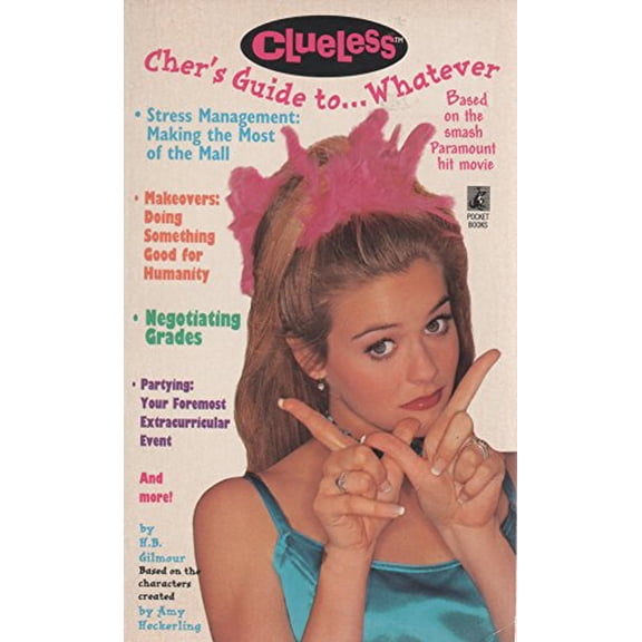 Pre-Owned Cher's Guide To...Whatever (Clueless ): Cher's Guide To...Whatever (Mass Market Paperback) 0671568655 9780671568658