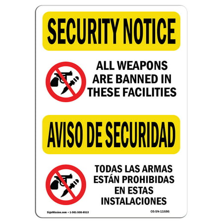OSHA SECURITY NOTICE Sign - Weapons Are Banned Bilingual  | Choose from: Aluminum, Rigid Plastic or Vinyl Label Decal | Protect Your Business, Work Site, Warehouse & Shop Area |  Made in the