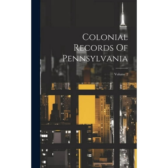 Colonial Records Of Pennsylvania; Volume 2