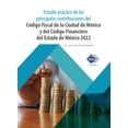 thumbnail image 1 of Estudio Práctico de las Principales Contribuciones del Código Fiscal de la Ciudad de México Tax Editores Unidos 9786076297643, 1 of 2