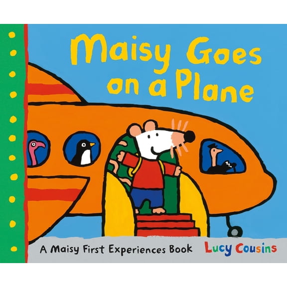 Maisy First Experiences Maisy Goes on a Plane: A Maisy First Experiences Book, (Paperback)