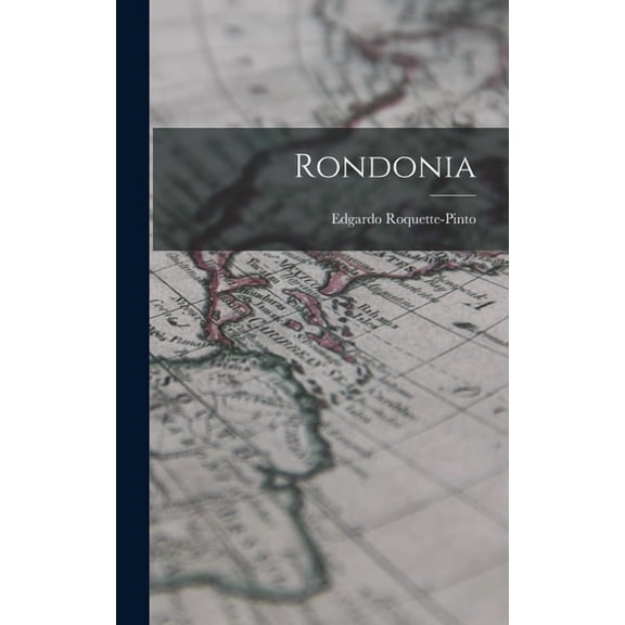 Rondonia, (Hardcover)