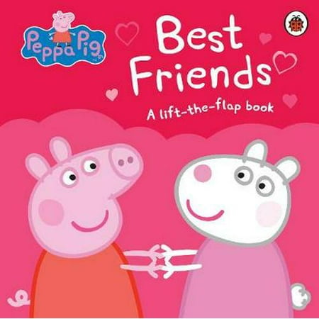 Peppa Pig: Best Friends (Board book) (Best Peppa Pig App)