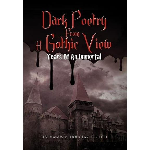 Dark Poetry from a Gothic View