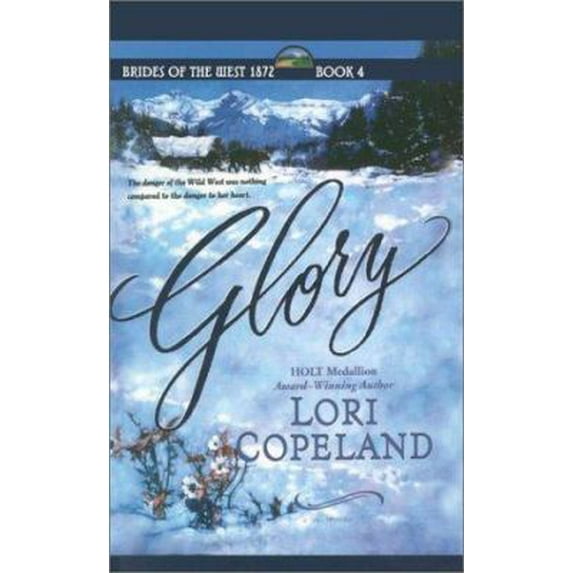 Pre-Owned Glory (Brides of the West #4) (HeartQuest) (Hardcover) 0786246006 9780786246007
