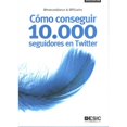 thumbnail image 1 of Libro Como Conseguir 10,000 Seguidores En Twitter Tapa Blanda, Autor Marcos Blanco, Editorial Esic, 1 of 1