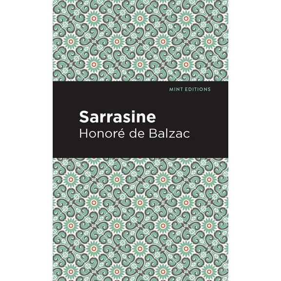 Mint Editions (Literary Fiction) Sarrasine, (Paperback)