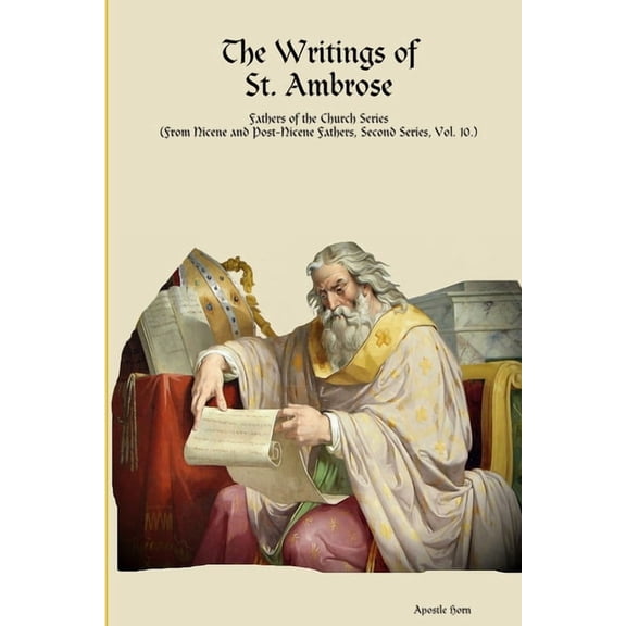 The Writings of St. Ambrose, (Paperback)