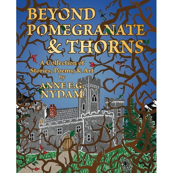 Beyond Pomegranate & Thorns, (Paperback)