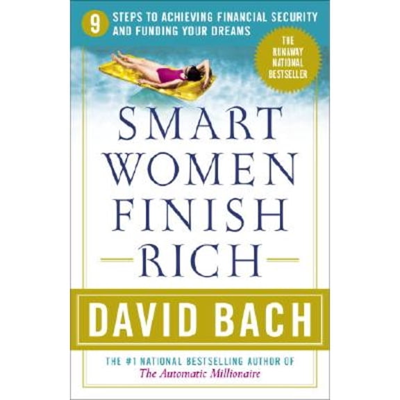 Pre-Owned Smart Women Finish Rich: 9 Steps to Achieving Financial Security and Funding Your Dreams (Paperback)