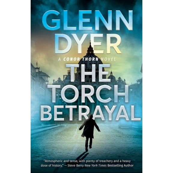 Conor Thorn Novel The Torch Betrayal: A Classic World War II Spy Thriller, Book 1, (Paperback)