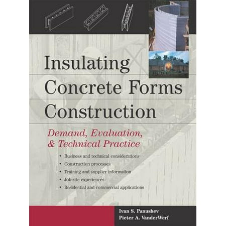Insulating Concrete Forms Construction : Demand, Evaluation, & Technical Practice -