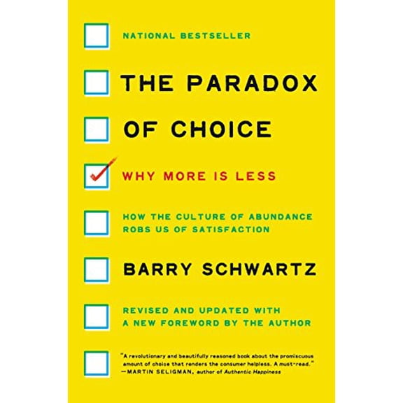 Pre-Owned The Paradox of Choice: Why More Is Less (Paperback) 0060005696 9780060005696