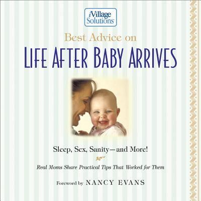 Best Advice on Life After Baby Arrives - eBook (Best Hrt After Hysterectomy)