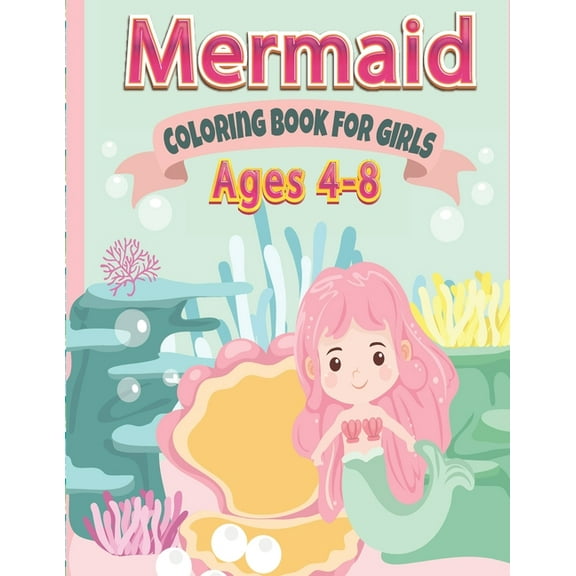 Mermaid Coloring Book for girls Ages 4-8, (Paperback)