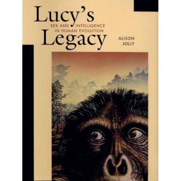 Pre-Owned Lucys Legacy: Sex and Intelligence in Human Evolution (Hardcover) 0674000692 9780674000698