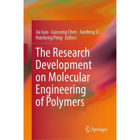 The Research Development on Molecular Engineering of Polymers, (Hardcover)