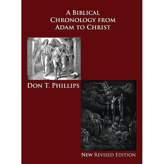 A Biblical Chronology from Adam to Christ, (Hardcover)