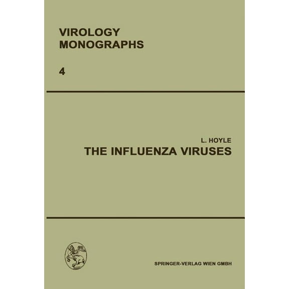 Virology Monographs Die Virusforschung i The Influenza Viruses, Book 4, (Paperback)