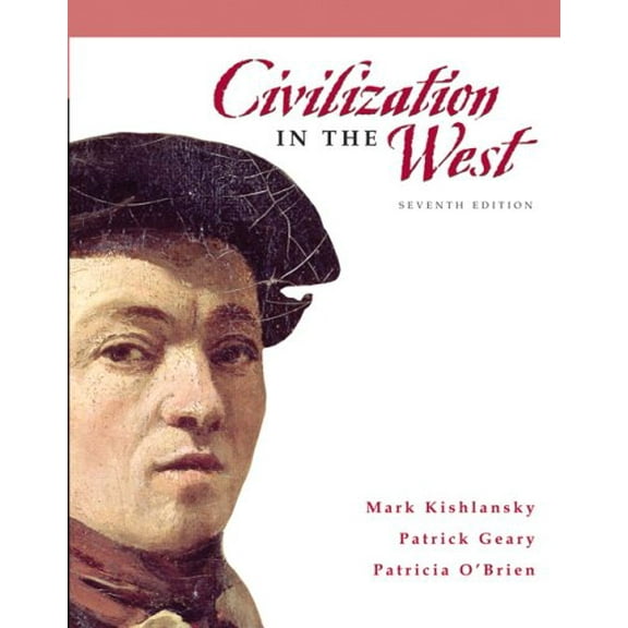 Pre-Owned Civilization in the West, Combined Volume (7th Edition)