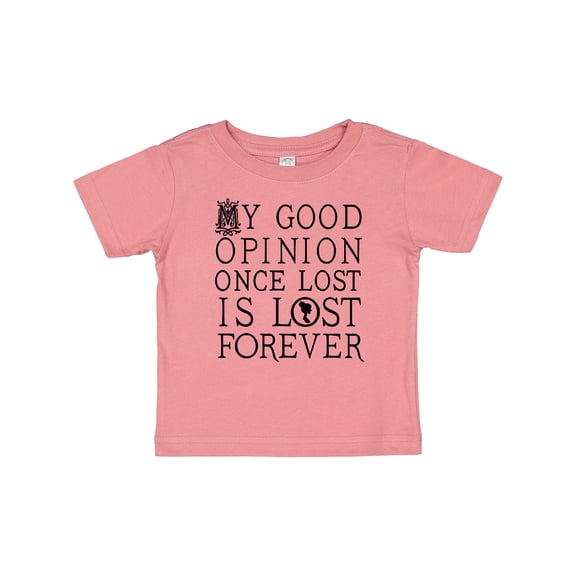 Inktastic Jane Austen Good Opinion Quote Girls Baby T-Shirt
