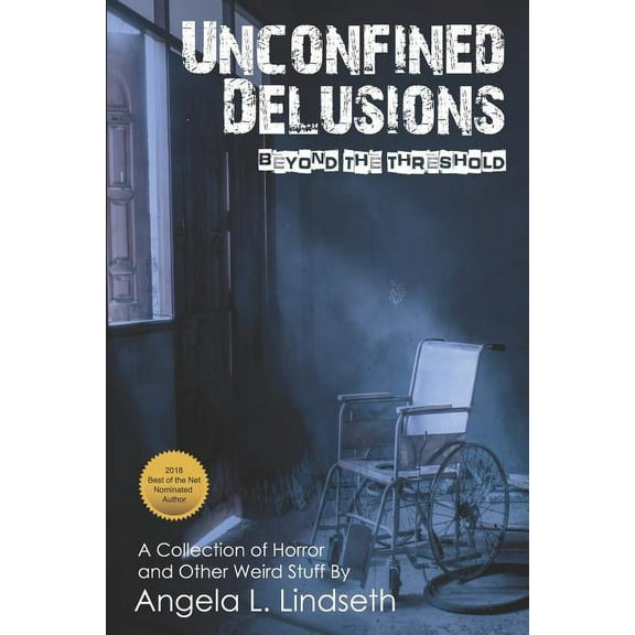 Unconfined Delusions, Beyond the Threshold (Paperback)