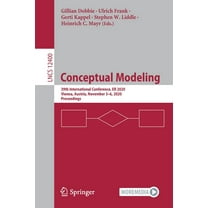 Conceptual Modeling: 39th International Conference, Er 2020, Vienna, Austria, November 3-6, 2020, Proceedings, (Paperback)
