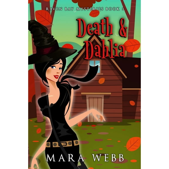 Raven Bay Mysteries: Death & Dahlia (Series #3) (Paperback)